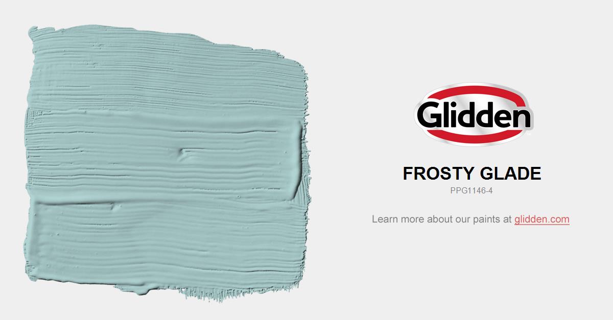 Frosty Glade Paint Color Glidden Colors
