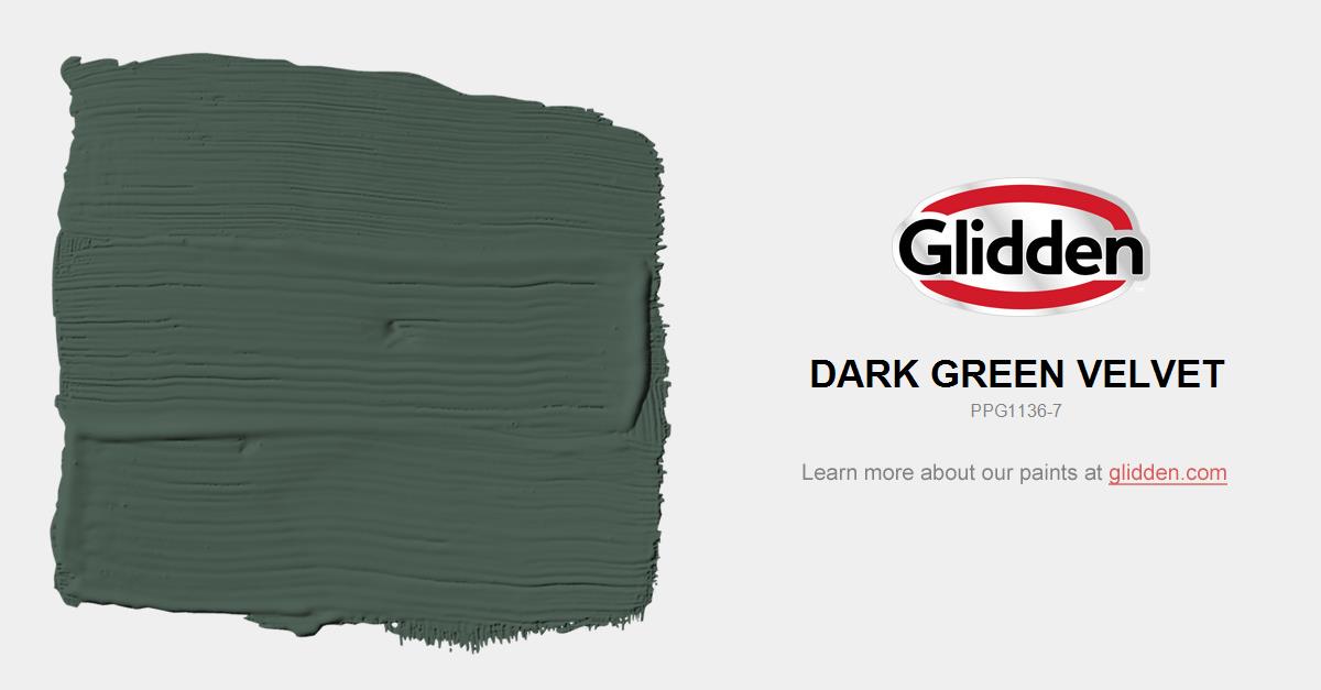 Dark Green Velvet Paint Color Glidden Paint Colors